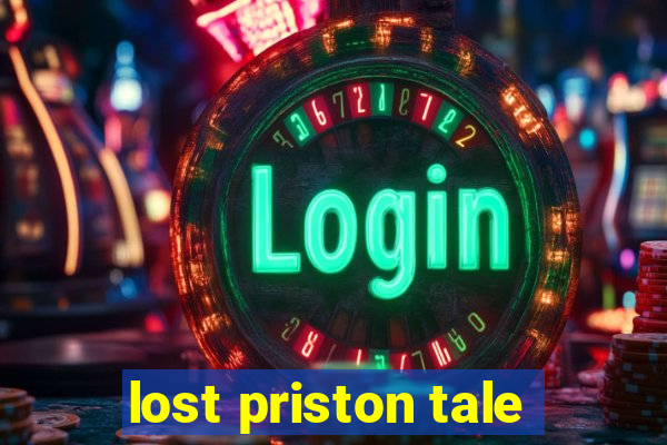 lost priston tale